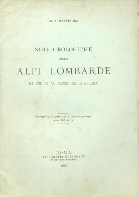NOTE GEOLOGICHE SULLE ALPI LOMBARDE. Da Colico al Passo dello …
