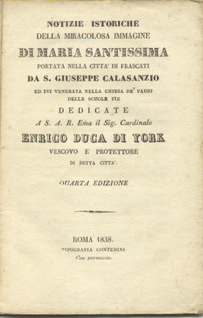 Notizie istoriche della miracolosa immagine di Maria Santissima portata nella …