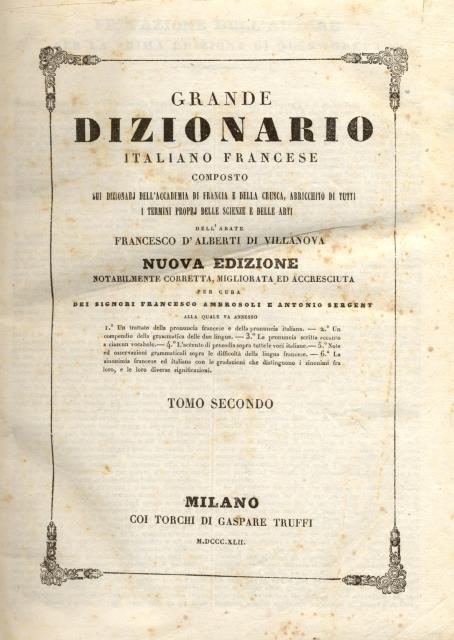 NUOVO DIZIONARIO FRANCESE-ITALIANO E ITALIANO-FRANCESE. Composto sui dizionarj dell'Accademia di …