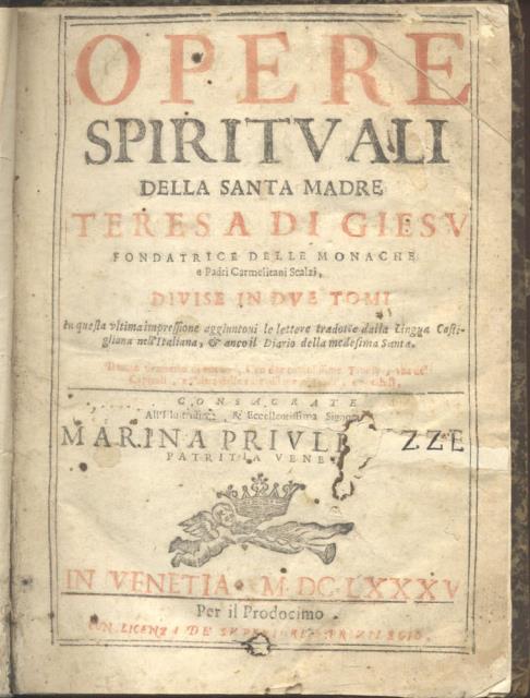 OPERE SPIRITUALI DELLA SANTA MADRE TERESA DI GIESÙ. Fondatrice delle …