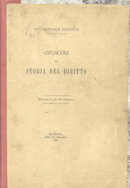 OPUSCOLI DI STORIA DEL DIRITTO. 1. Le Constitutiones Marchiae Anconitanae; …
