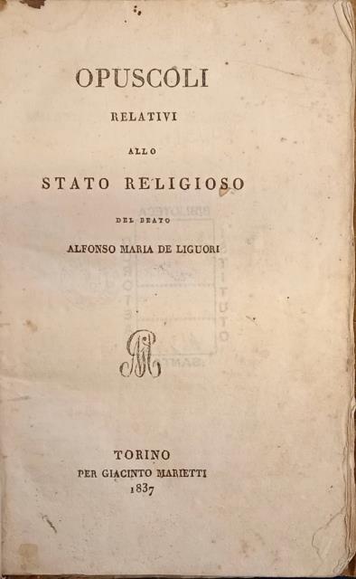 OPUSCOLI RELATIVI ALLO STATO RELIGIOSO.