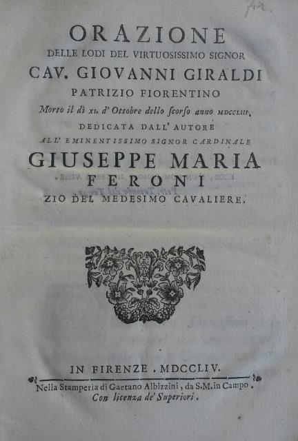 Orazione delle lodi del virtuosissimo signor Cav. Giovanni Giraldi patrizio …