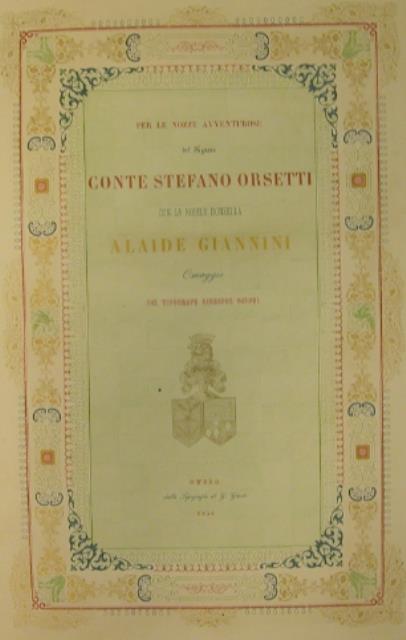 PER LE NOZZE AVVENTUROSE DEL CONTE STEFANO ORSETTI CON LA …