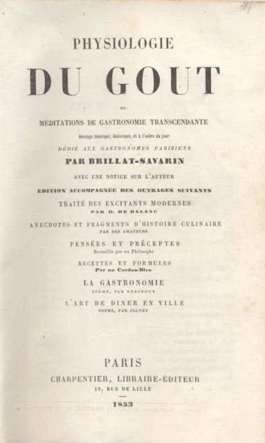 PHYSIOLOGIE DU GOUT. Ou Meditations de gastronomie transcendante. Ouvrage theorique, …