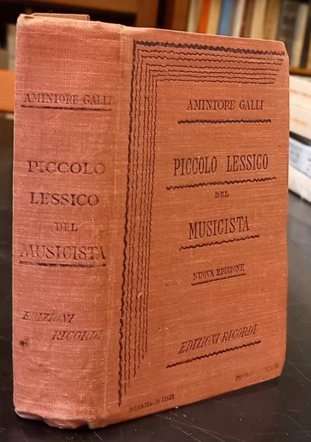 PICCOLO LESSICO DEL MUSICISTA. Dizionario dei termini tecnici della musica, …
