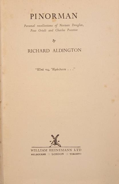 PINORMAN. Personal Recollections of Norman Douglas, Pino Orioli and Charles …