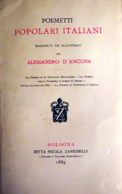 POEMETTI POPOLARI ITALIANI. Raccolti e illustrati. "La storia di S.Giovanni …