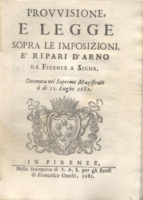PROVVISIONE, E LEGGE SOPRA LE IMPOSIZIONI, E RIPARI D'ARNO DA …