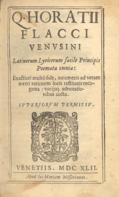 Q. HORATII FLACCI VENUSINI LATINORUM LYRICORUM FACILE PRINCIPIS POEMATA OMNIA. …