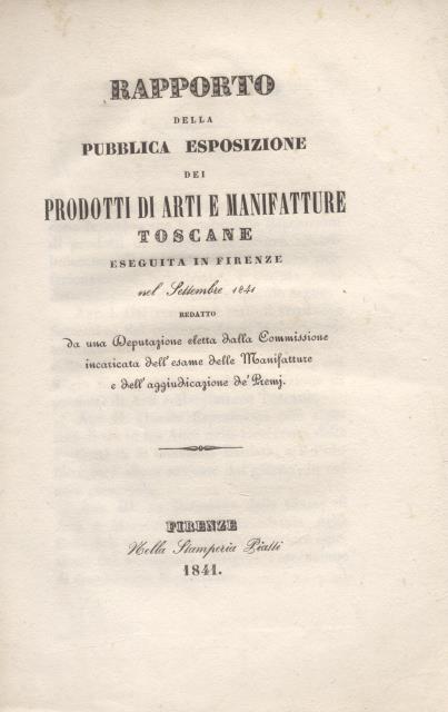 Rapporto della Pubblica Esposizione dei Prodotti di Arti e Manifatture …