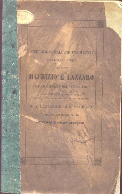 REGI MAGISTRALI PROVVEDIMENTI RELATIVI ALL'ORDINE DEI SANTI MAURIZIO E LAZZARO. …
