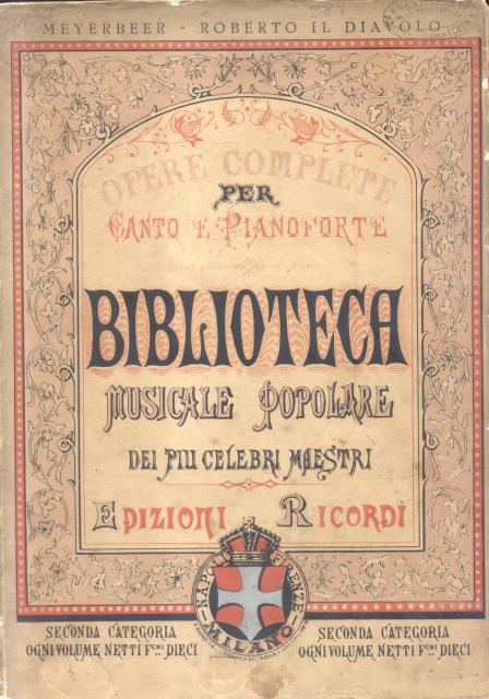 ROBERTO IL DIAVOLO (1831). Opera in cinque Atti di Scribe …