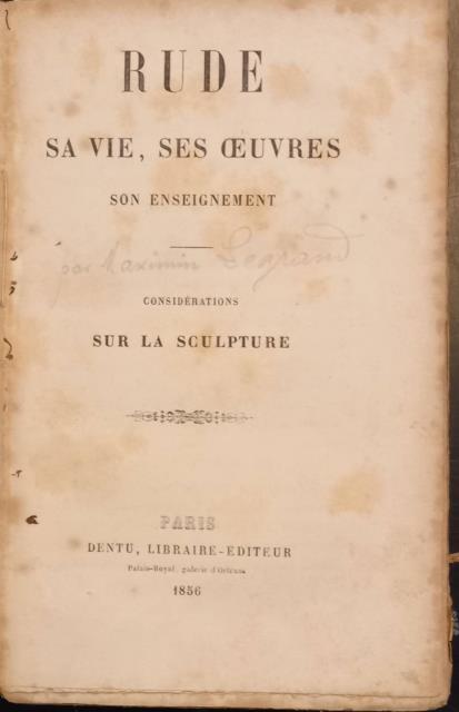 RUDE. Sa vie, ses oeuvres et son enseignement. Considérations sur …