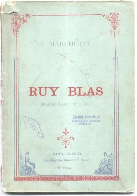 RUY BLAS (1869). Dramma lirico in quattro Atti di Carlo …
