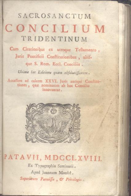 SACROSANCTUM CONCILIUM TRIDENTINUM. Cum Citationibus ex utroque Testamento, Juris Pontificii …