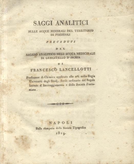 SAGGI ANALITICI SULLE ACQUE MINERALI DEL TERRITORIO DI POZZUOLI. Preceduti …
