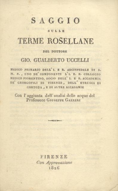 SAGGIO SULLE TERME ROSELLANE. Con l'aggiunta dell'analisi delle acque del …