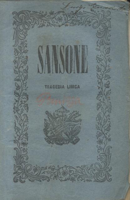 SANSONE (1855). Tragedia lirica in tre atti di Vittorio Merighi …
