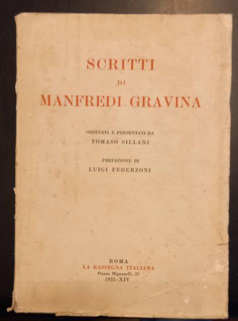 SCRITTI DI MANFREDI GRAVINA. Ordinati e presentati da Tomaso Sillani. …
