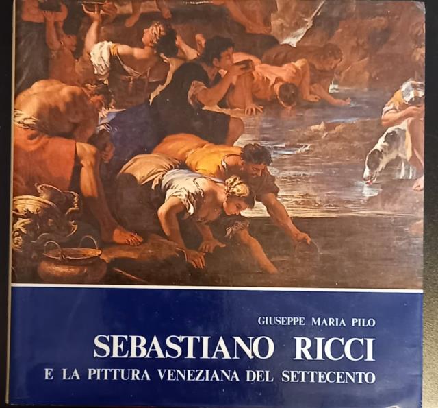SEBASTIANO RICCI E LA PITTURA VENEZIANA DEL SETTECENTO. Problemi e …
