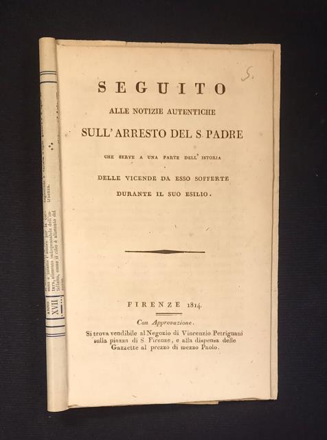 SEGUITO ALLE NOTIZIE AUTENTICHE SULL'ARRESTO DEL S.PADRE. Che serve a …