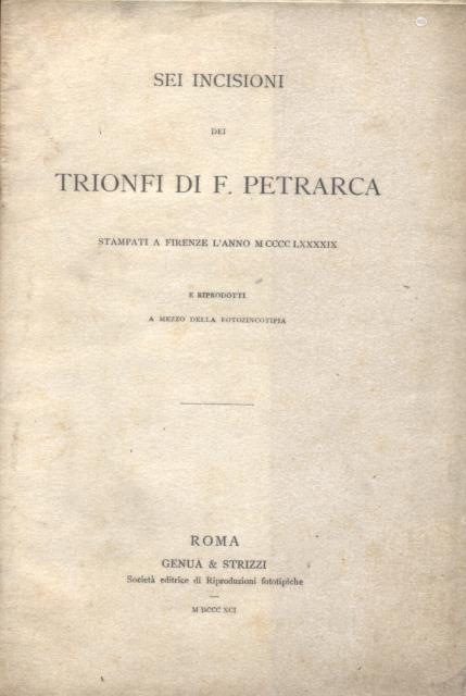 SEI INCISIONI DEI TRIONFI DI F. PETRARCA. Stampati a Firenze …