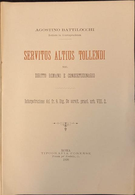 SERVITUS ALTIUS TOLLENDI" NEL DIRITTO ROMANO E CONSUETUDINARIO. Interpretazione del …