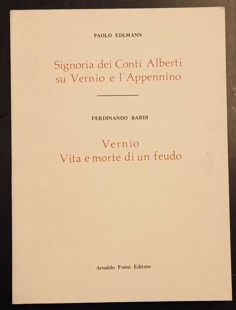 SIGNORIA DEI CONTI ALBERTI SU VERNIO E L'APPENNINO / VERNIO, …