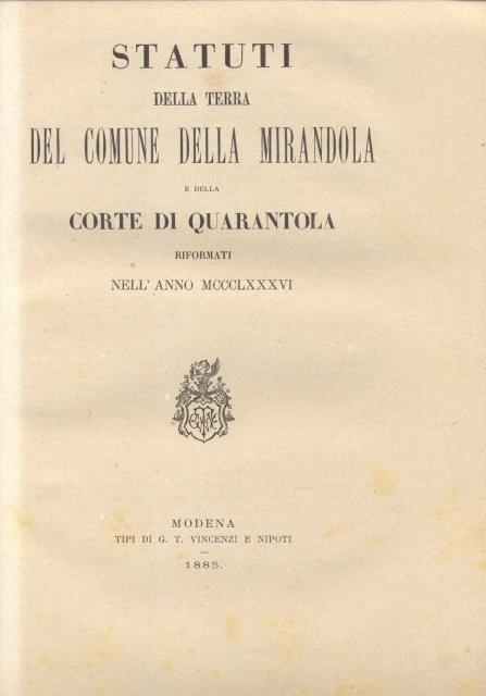 STATUTI DELLA TERRA DEL COMUNE DELLA MIRANDOLA E DELLA CORTE …