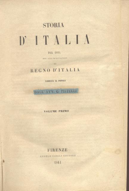 STORIA D'ITALIA NARRATA AL POPOLO. Dal 1815 fino alla promulgazione …