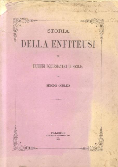 STORIA DELLA ENFITEUSI DEI TERRENI ECCLESIASTICI IN SICILIA.