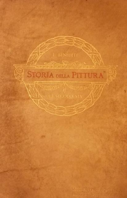 STORIA DELLA PITTURA DEL SECOLO XIX. Traduzione italiana con aggiunte …