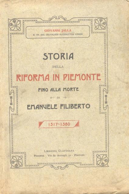 STORIA DELLA RIFORMA IN PIEMONTE FINO ALLA MORTE DI EMANUELE …