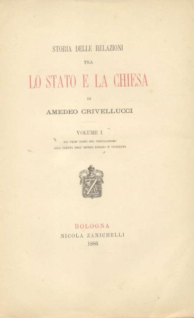 STORIA DELLE RELAZIONI TRA LO STATO E LA CHIESA. Volume …