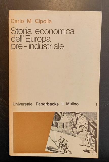 STORIA ECONOMICA DELL'EUROPA PRE-INDUSTRIALE.