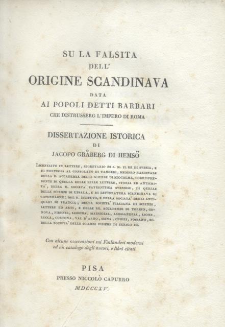 SU LA FALSITA' DELL'ORIGINE SCANDINAVA DATA AI POPOLI BARBARI CHE …