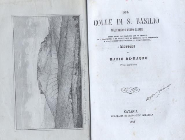 SUL COLLE DI SAN BASILIO, VOLGARMENTE DETTO CASALE. Sulla prima …