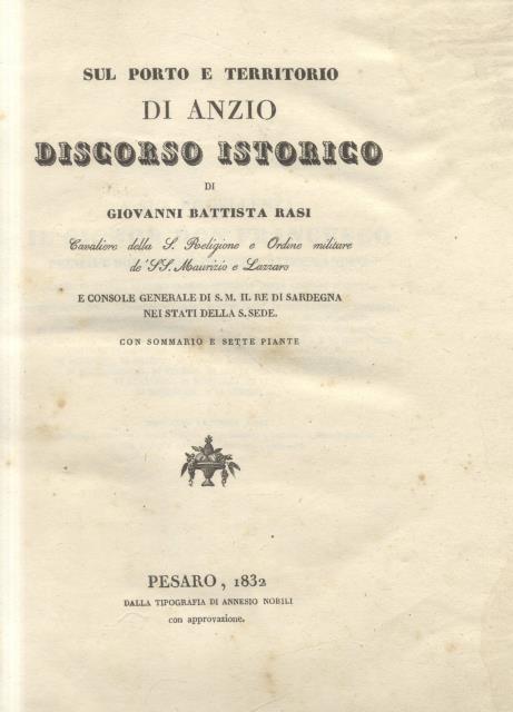 SUL PORTO E TERRITORIO DI ANZIO. Discorso istorico. Con sommario …