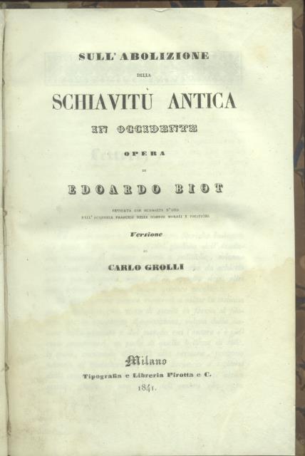 SULL'ABOLIZIONE DELLA SCHIAVITU' ANTICA IN OCCIDENTE. Opera premiata con medaglia …