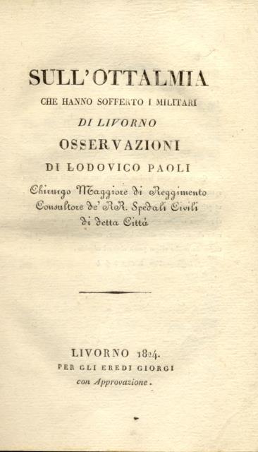 SULL'OTTALMIA CHE HANNO SOFFERTO I MILITARI DI LIVORNO. Osservazioni.