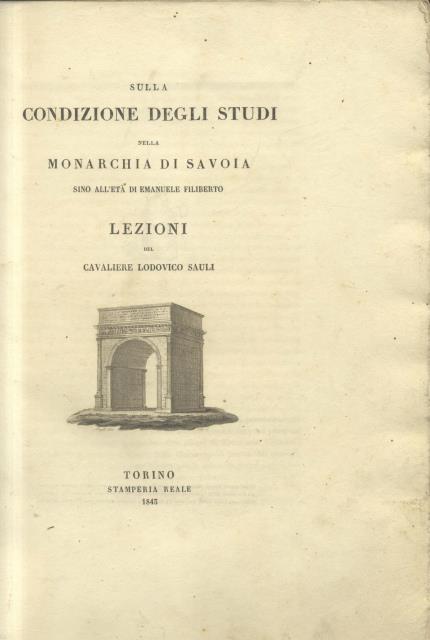SULLA CONDIZIONE DEGLI STUDI NELLA MONARCHIA DI SAVOIA SINO ALL'ETA' …