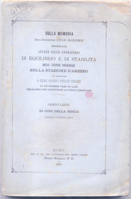 Sulla Memoria dell'Ing.Giulio Marchesi intitolata "Studi sulle condizioni di equilibrio …