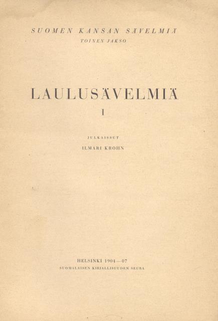 SUOMEN KANSAN SÄVELMIÄ. Toinen jakso. Laulusävelmiä [Musica finlandese]. 1904-1912.