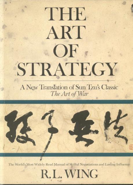 THE ART OF STRATEGY. A new translation of Sun Tzu's …