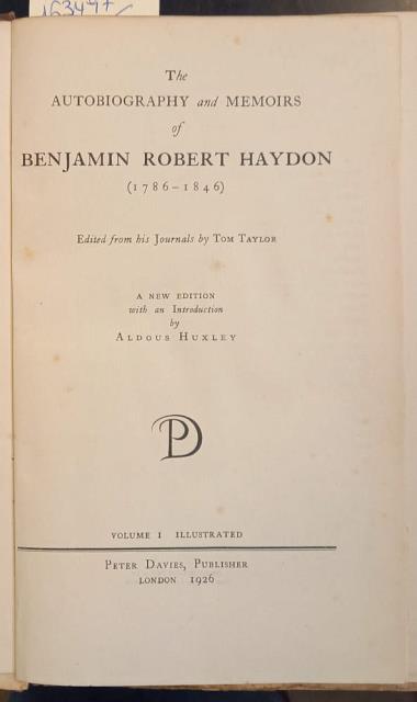 THE AUTOBIOGRAPHY AND MEMOIRS OF BENJAMIN ROBERT HAYDON, 1786-1846. Edited …