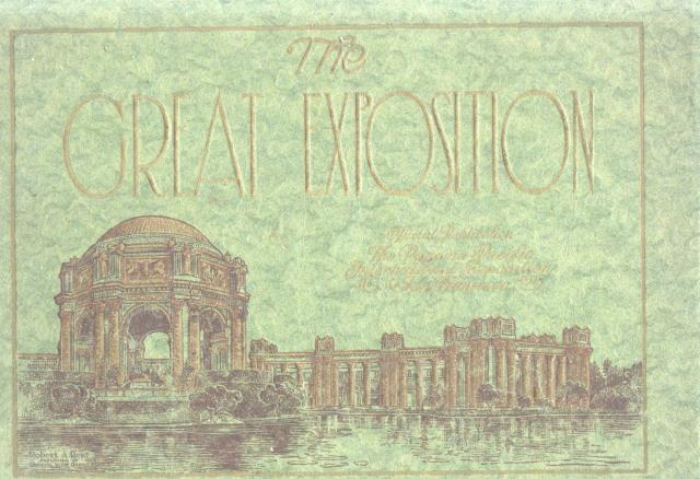 THE GRAT EXPOSITION. The Panama - Pacific International Exposition, illustrated …