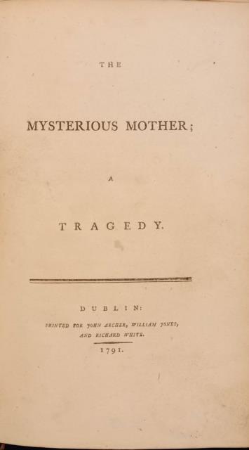 THE MYSTERIOUS MOTHER. A Tragedy.