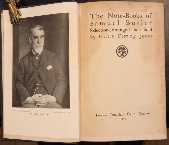 THE NOTE-BOOKS OF SAMUEL BUTLER. Selections arranged and edited by …