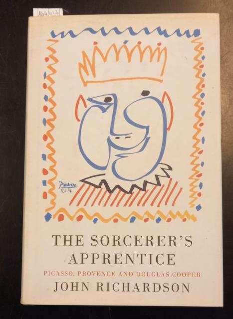 THE SORCERER'S APPRENTICE. Picasso, Provence and Douglas Cooper.